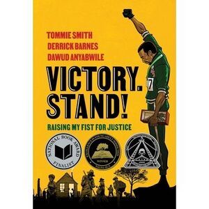 Victory. Stand!: Raising My Fist for Justice -- Tommie Smith